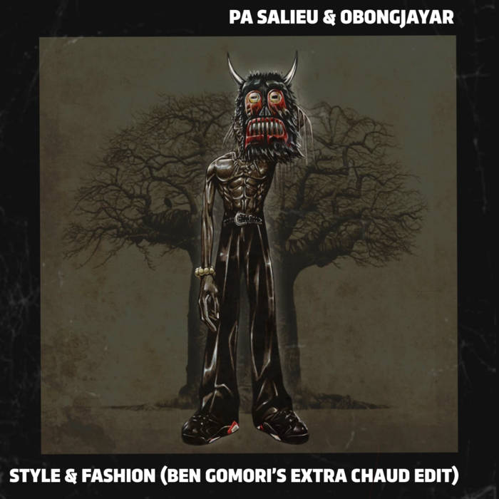 Pa Salieu & Obongjayar - Style & Fashion (Ben Gomori'S Extra Chaud.