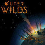 Azaaroth - Outer Wilds (Cover)