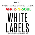 AFRIK-N-SOUL "White Labels Vol 3"