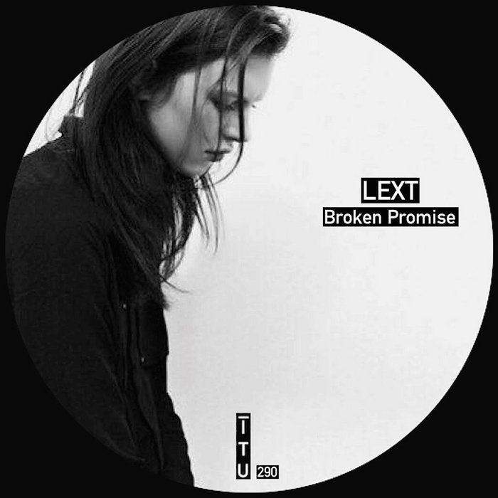Broken Promise Lext Industrial Techno United
