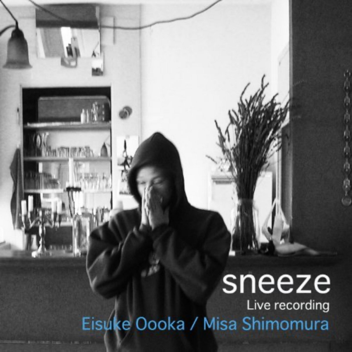 SNEEZE | Misa Shimomura / Eisuke Oooka | EISUKE OOOKA