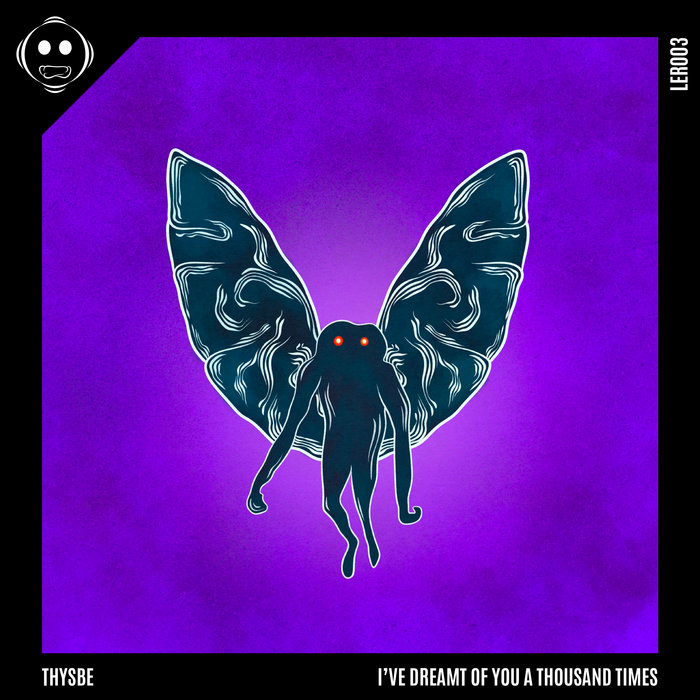 I've Dreamt of You One Thousand Times | Thysbe | Lake Effect Records