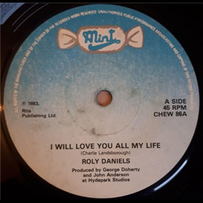 I Will Love You All My Life | Roly Daniels