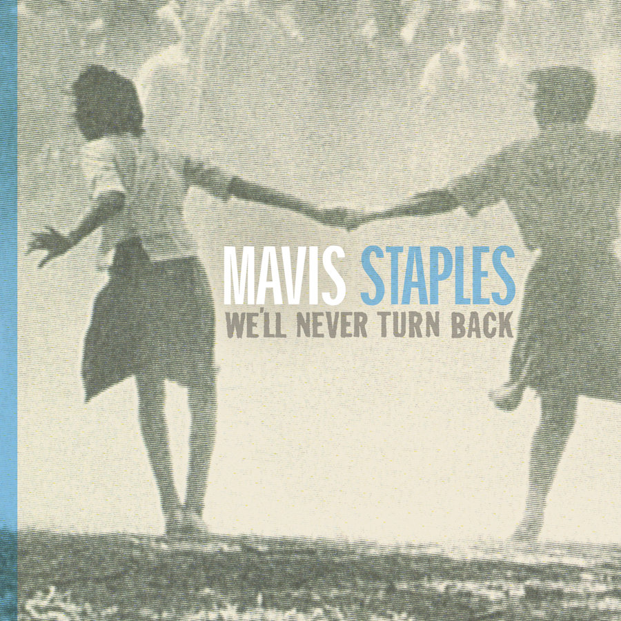 We Shall Not Be Moved | Mavis Staples
