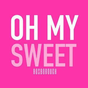 Oh My Sweet cover