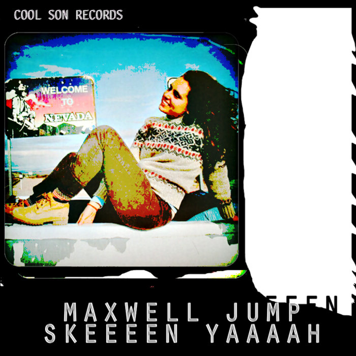 Skeeeen Yaaaah Maxwell Jump