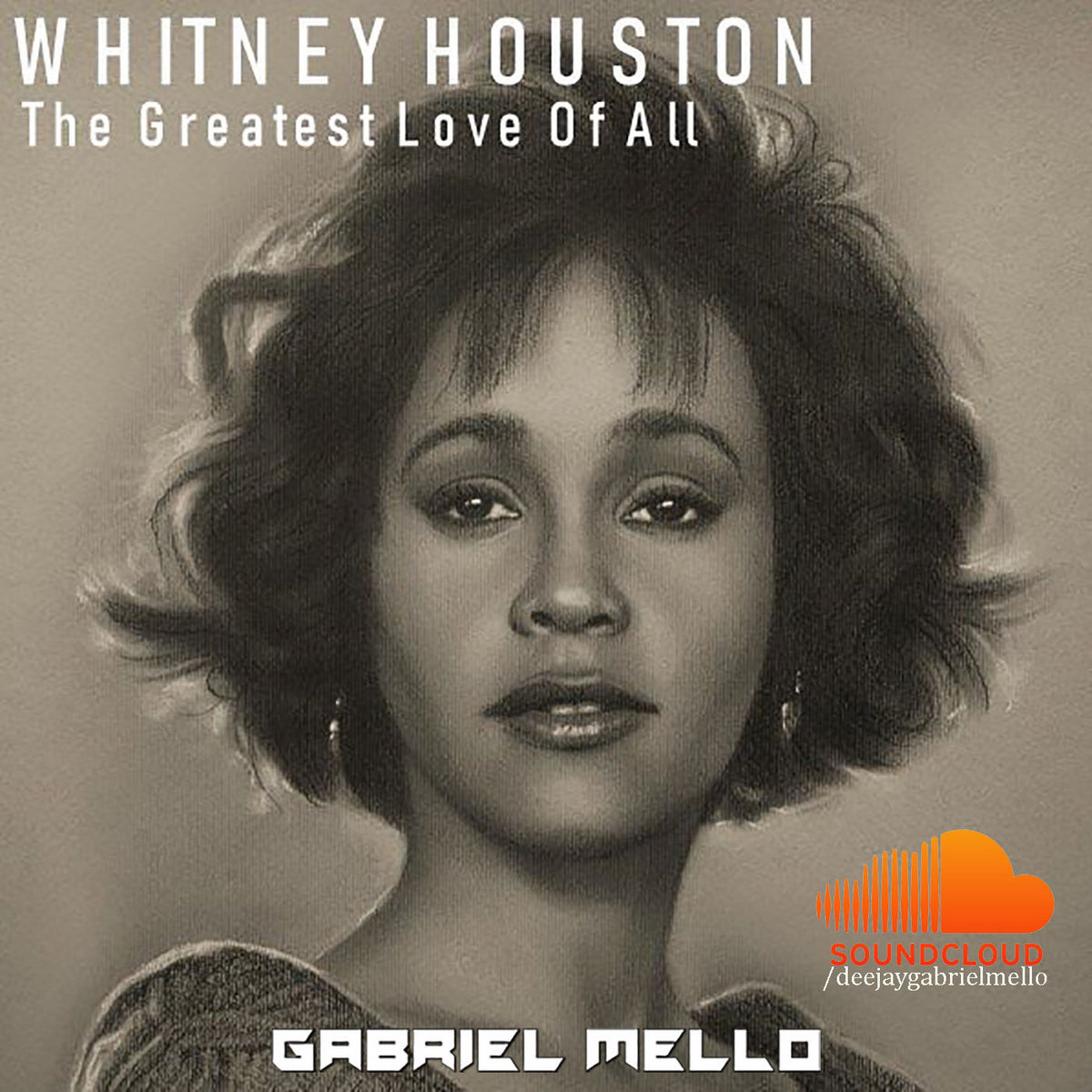 Whitney Houston - The Greatest Love Of All (Gabriel Mello Remix