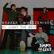"Wheezemixes" - By Jimmy The Gent cover art