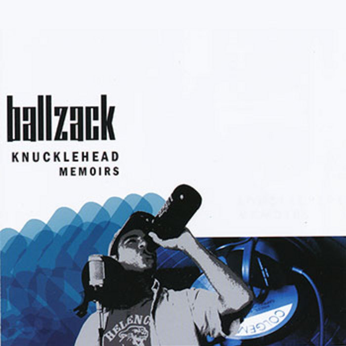 Knucklehead Memoirs | Ballzack | snowballstand