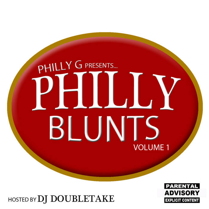 Philly Blunts Vol. 1 | Philly G