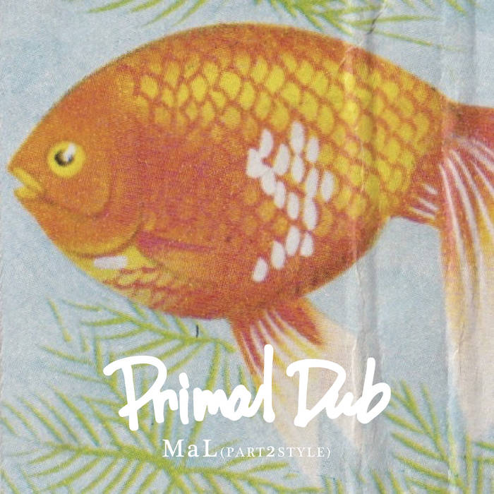 新品未開封 MaL - Primal Dub LP レコード Primal Dub | MaL (PART2STYLE) | HOODISH