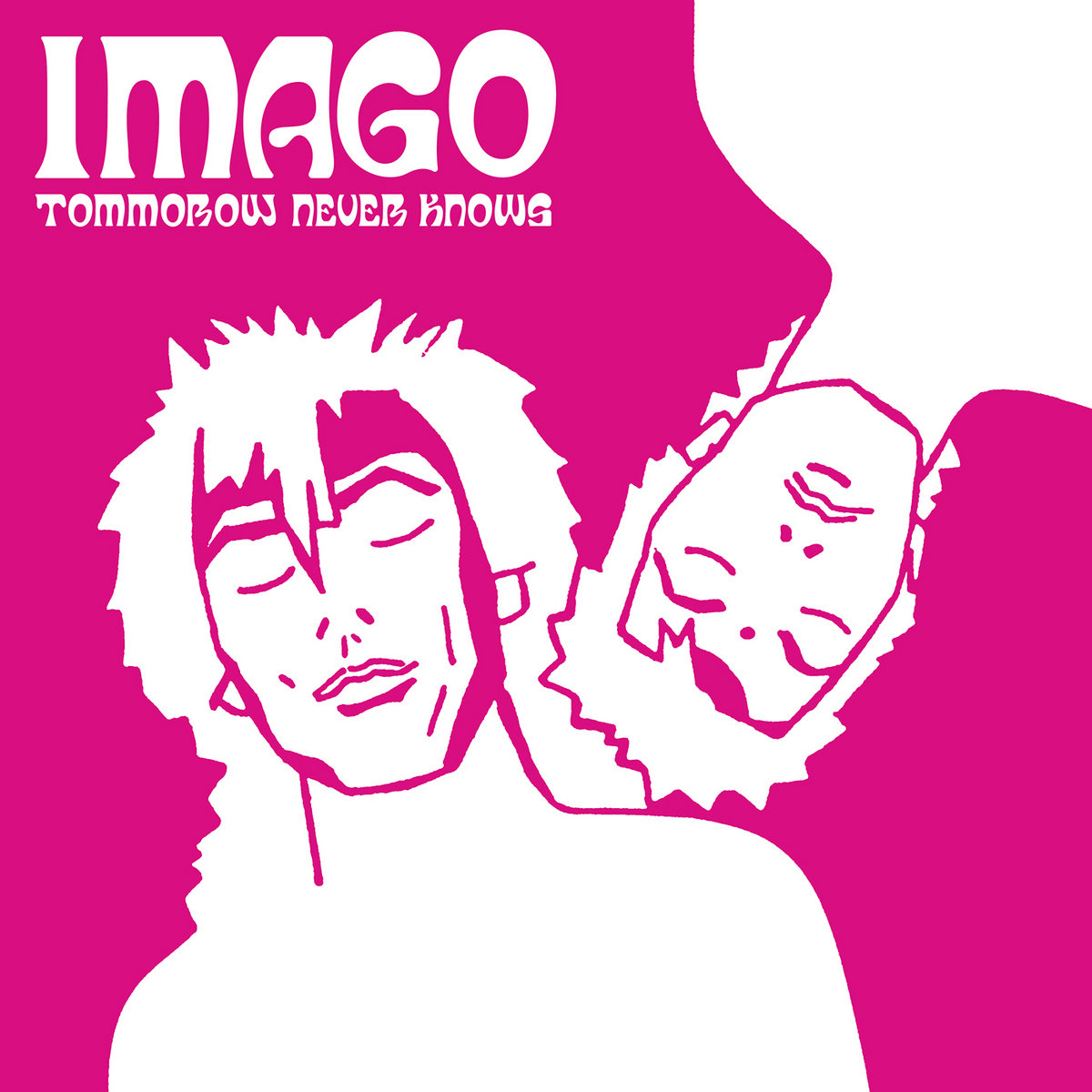 Tomorrow Never Knows Imago Emotional Rescue