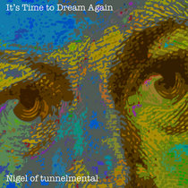 It's Time to Dream Again by Nigel cover art