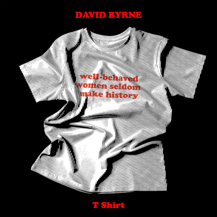 T Shirt, by David Byrne