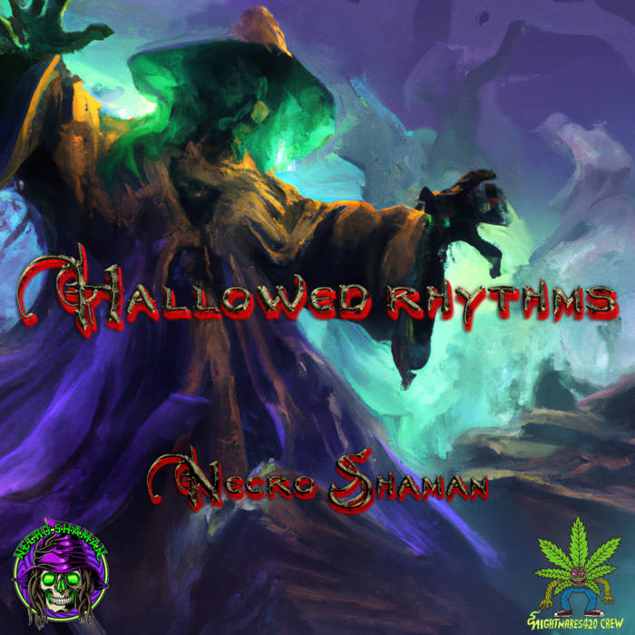 NecroShaman Hallowed Rhythms EP NecroShaman Nightmares 420 Records