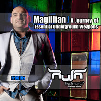 Magillian, Various Artists — Magillian Presents: A Journey of Essential Underground Weapons