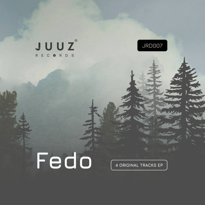 樹里(o^^o)♪♪♪ JRD007 - Fedo (4 Original Tracks EP) | Juuz records