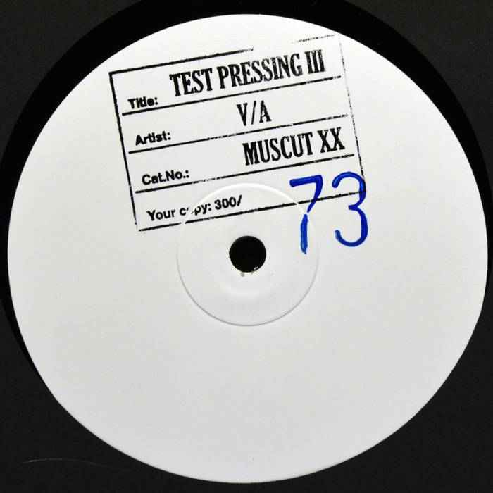 洋楽 Various - Test Pressing One V/A Test Pressing III (Muscut XX) | Muscut