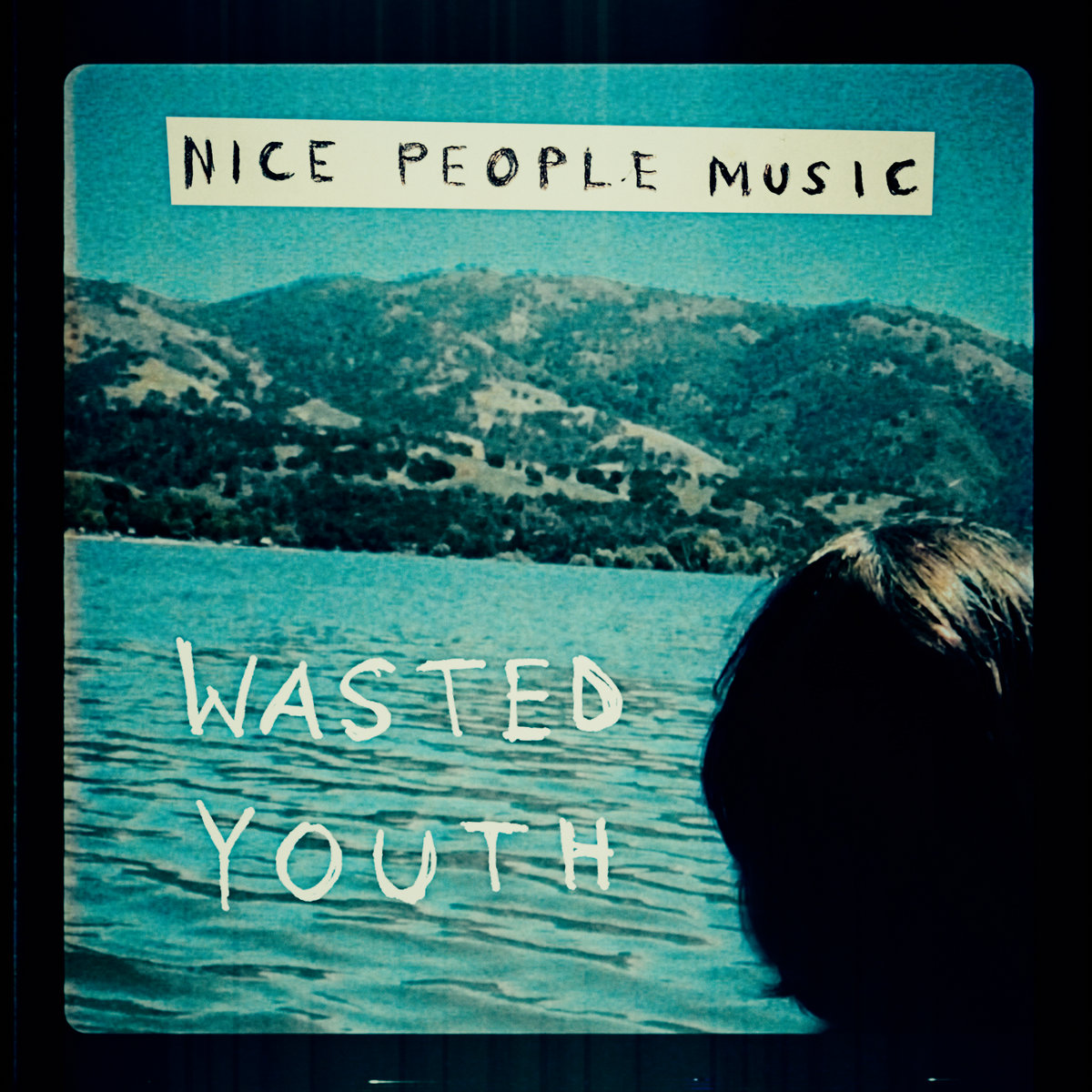 Wasted Youth Nice People Music