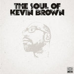 THE SOUL OF KEV BROWN VOLUME ONE