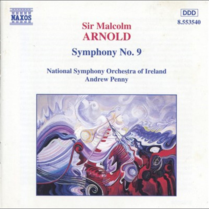 Symphony No 9 Malcolm Arnold Symphony No 9 Malcolm Arnold