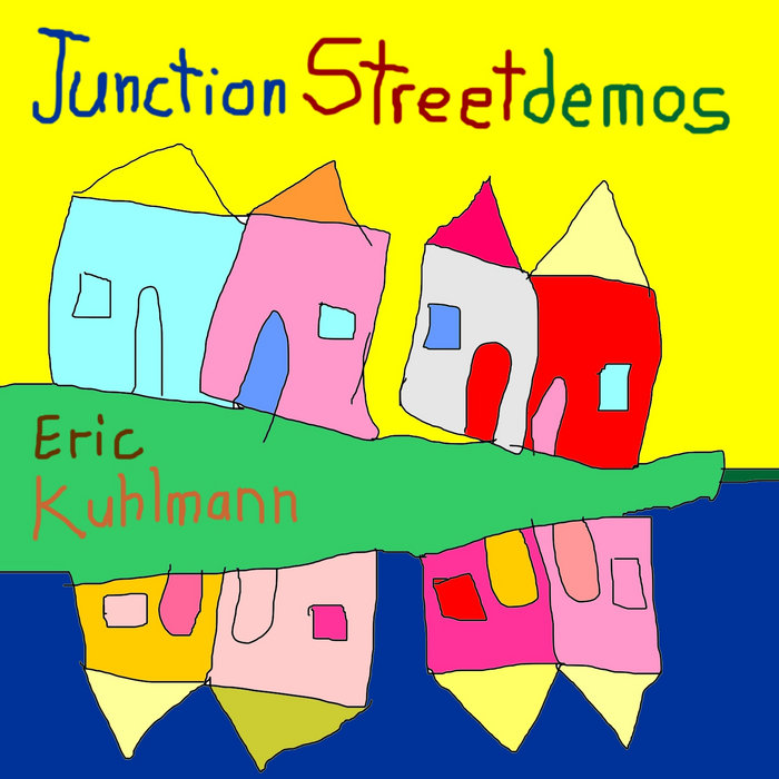Junction Street Demos Eric Kuhlmann