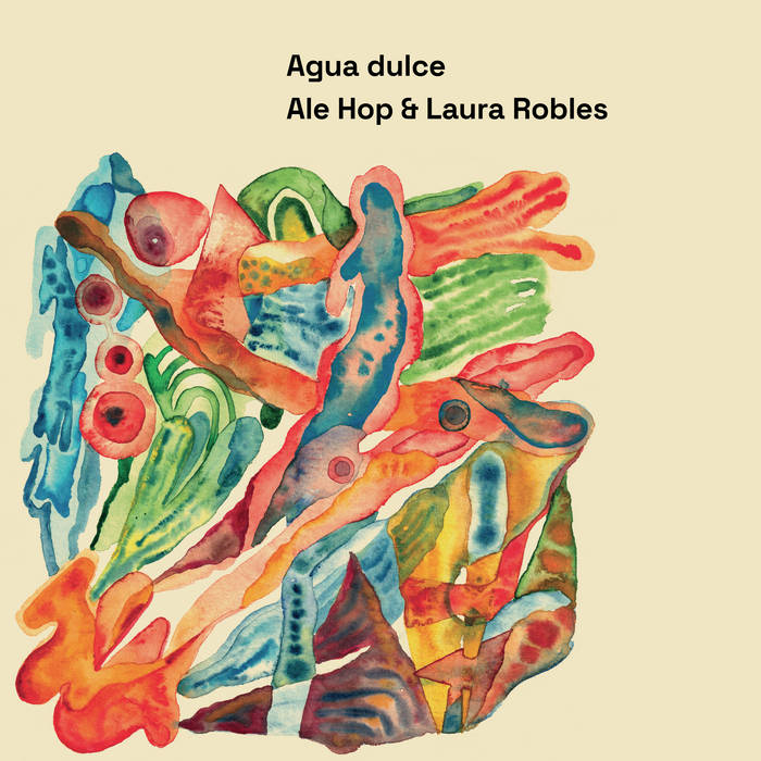 Agua dulce
von Ale Hop & Laura Robles