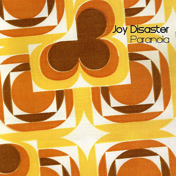 Paranoia 2007 Joy Disaster Paranoia 2007 Joy Disaster