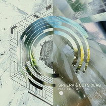 Outsiders — Outsiders & Sphera - Matter Of Fact