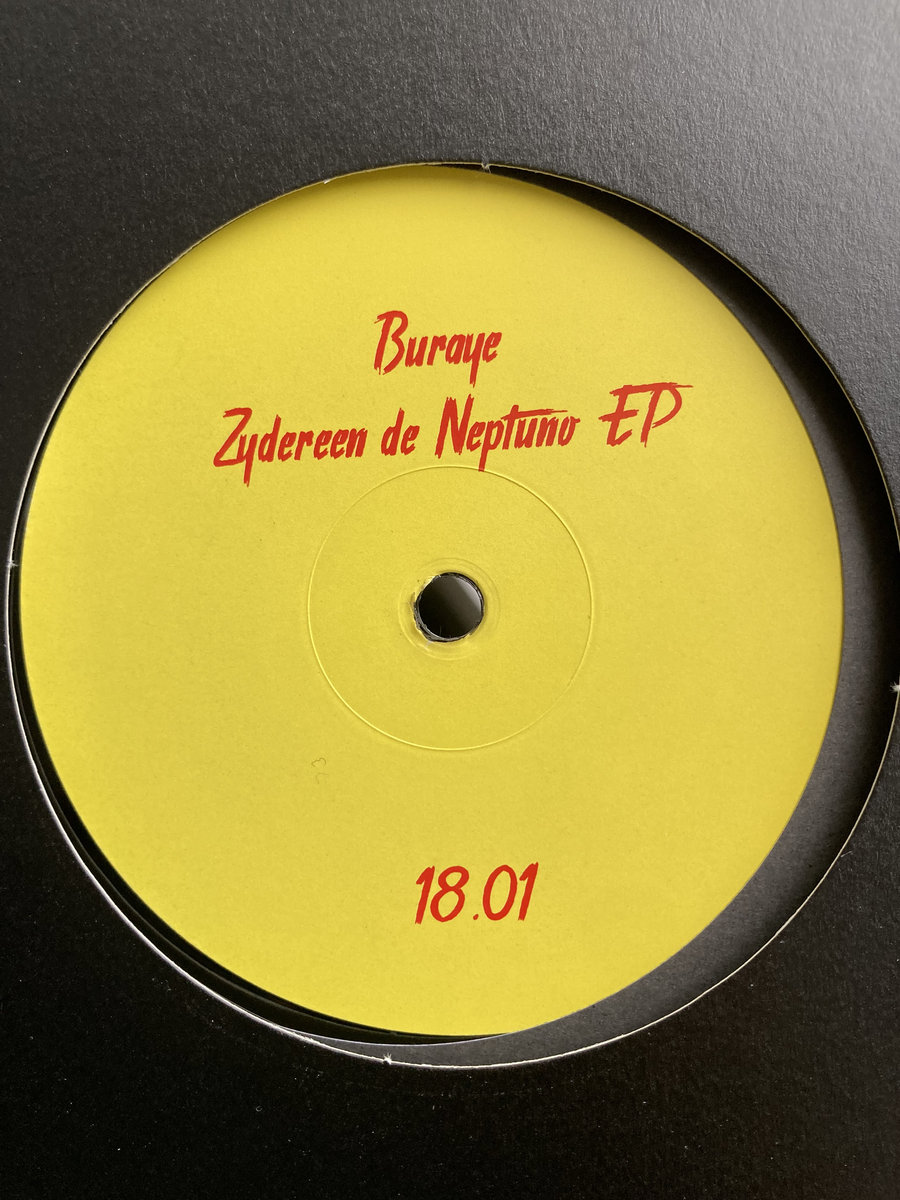 18.01 Buraye - Zydereen de Neptuno EP | Buraye | PARTOUT
