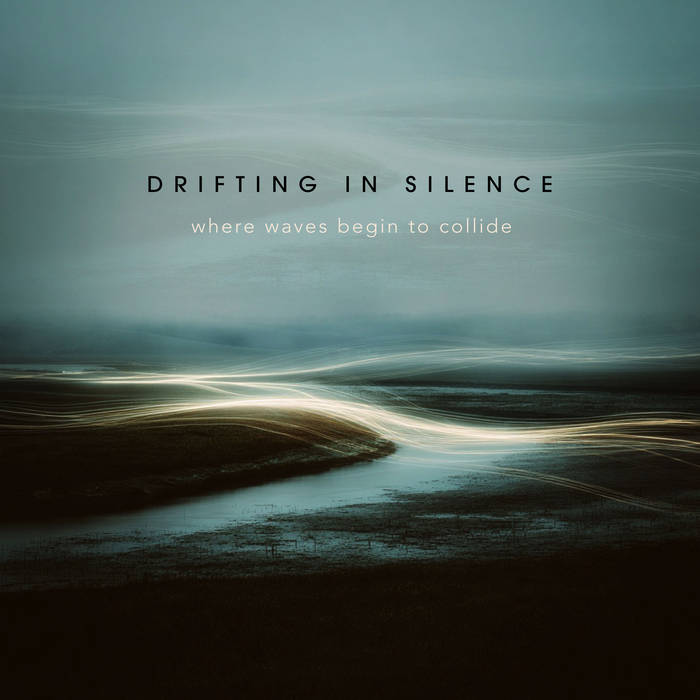 Drifting In Silence - Where Waves Begin to Collide album artwork