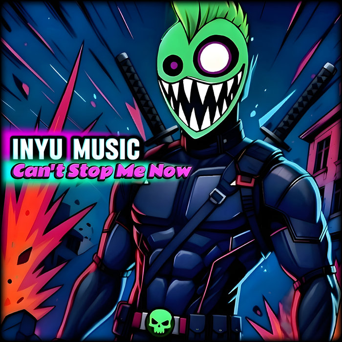 Can't Stop Me Now | INYU Music