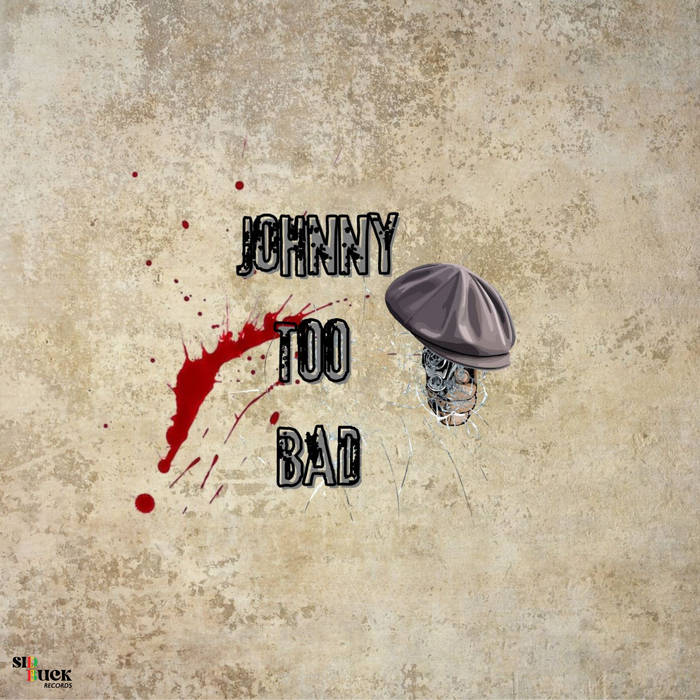 Johnny Too Bad / You Can't Win | The Slickers | Sid Bucknor