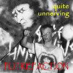 Quite Unnerving - Putrefaction