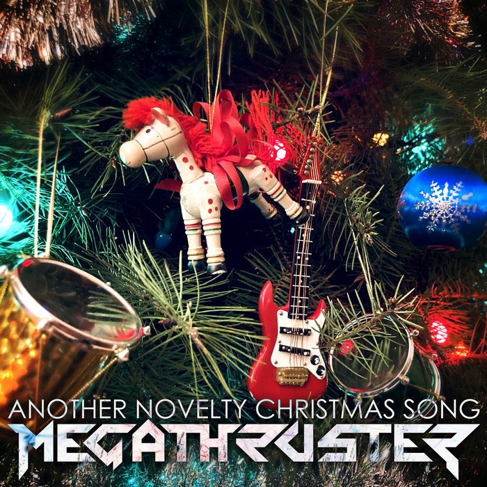 Another Novelty Christmas Song Megathruster