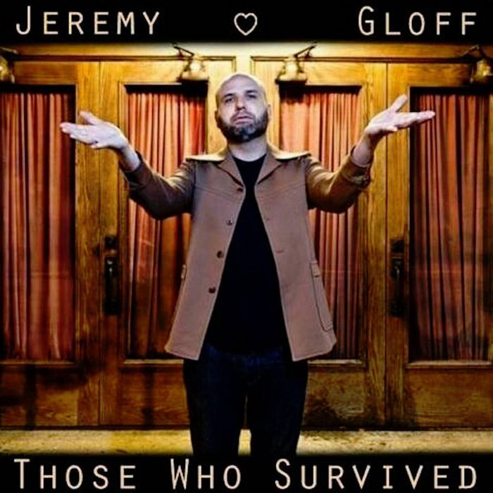 Those Who Survived | Jeremy Gloff