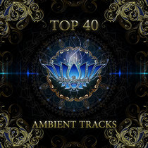 Top 40 AMBIENT TRACKS cover art