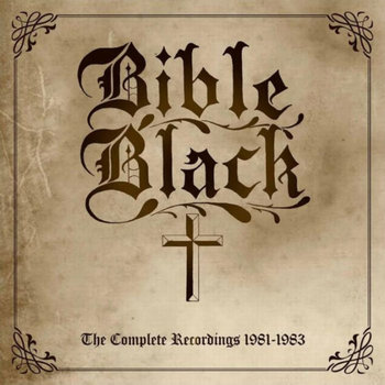 The Complete Recordings 1981-1983 | Bible Black | BraveWords Records