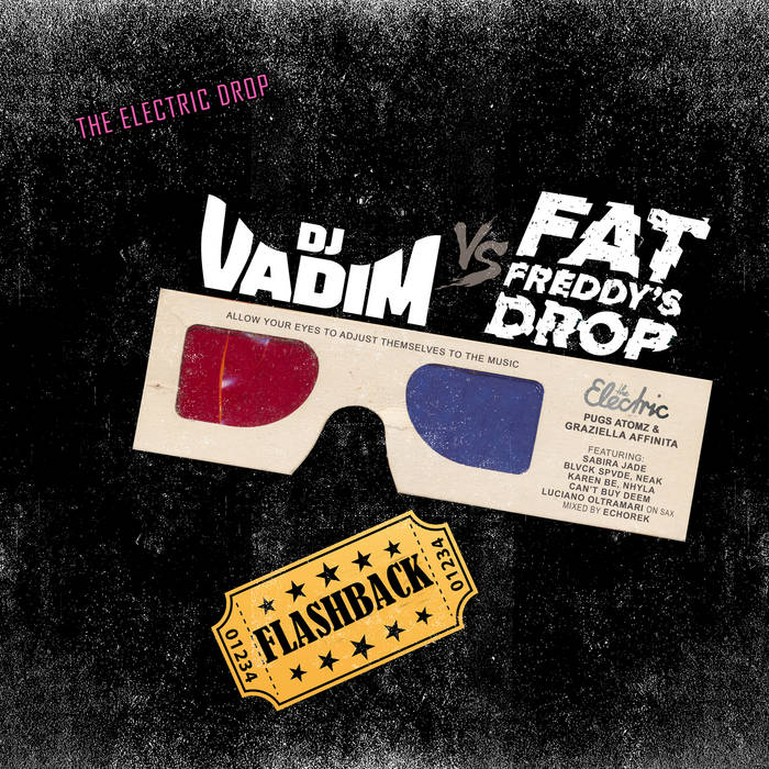 DJ VADIM VS FAT FREDDY'S DROP - FLASHBACK | DJ Vadim