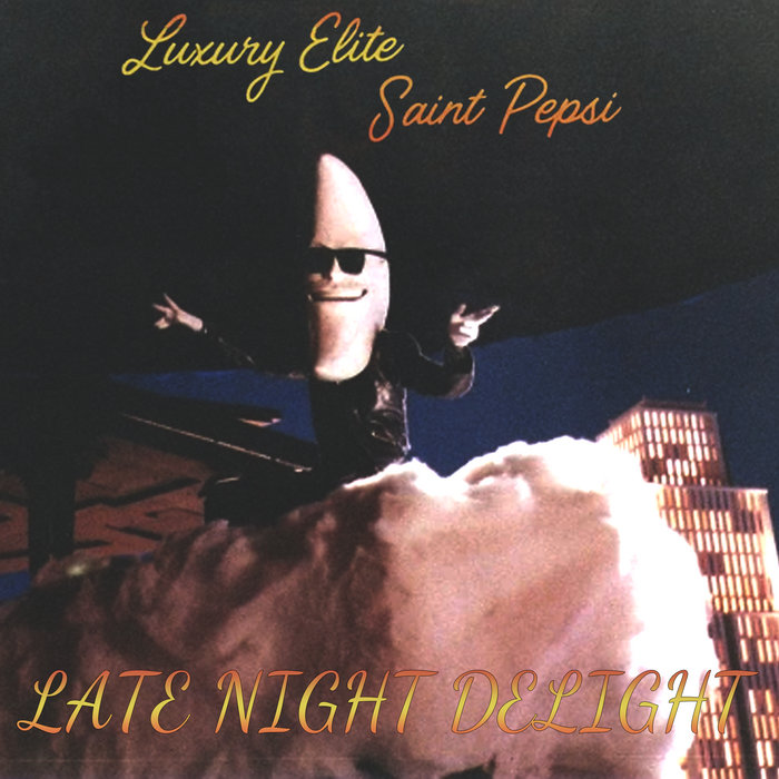 Late Night Delight | SAINT PEPSI // LUXURY ELITE | Section 9