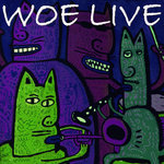 WOE LIVE