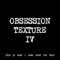 OBSESSION TEXTURE IV [TF00256] [FREE] cover art