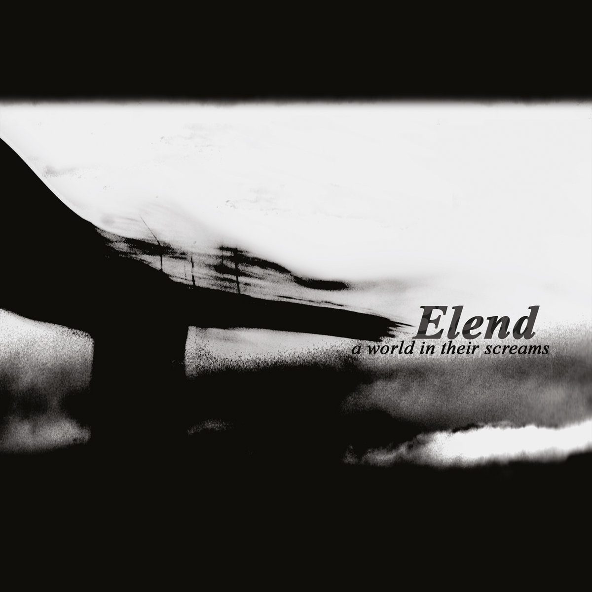 A World in Their Screams | Elend