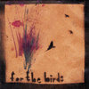 For The Birds Cover Art