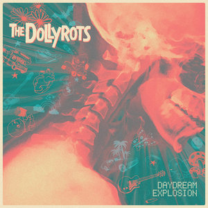 The Dollyrots — Daydream Explosion