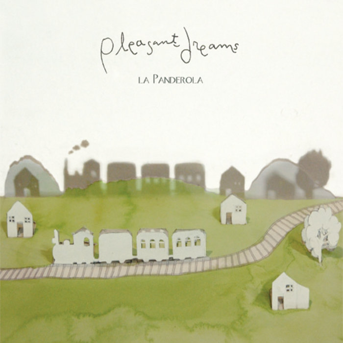 La Panderola Pleasant Dreams