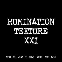 RUMINATION TEXTURE XXI [TF00780] cover art