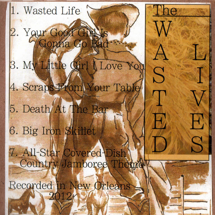 The Wasted Lives | The Wasted Lives