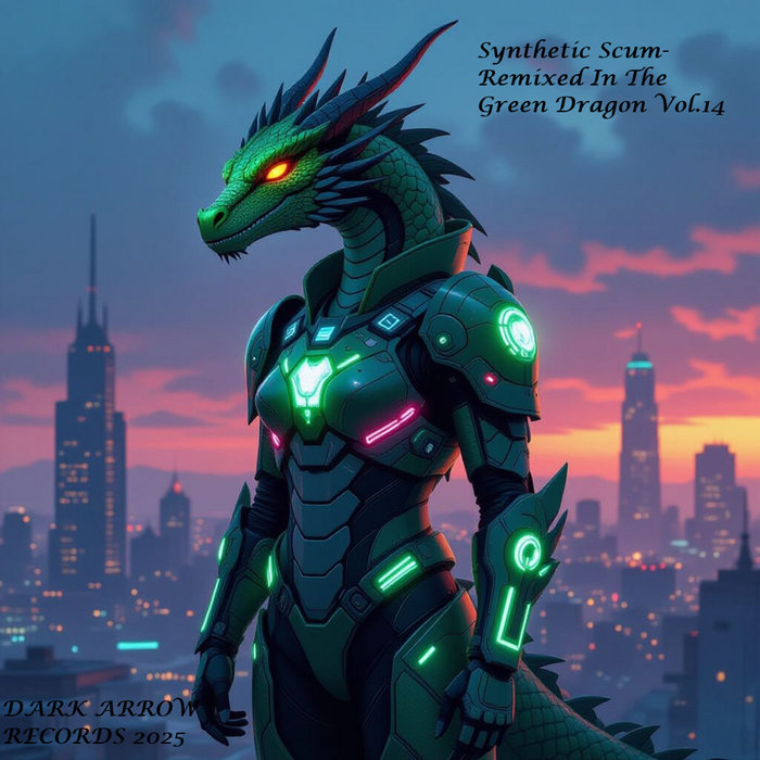 Remixed In The Green Dragon Vol.14 | Synthetic Scum