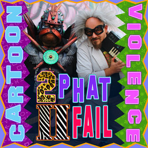 2 Phat II Fail cover